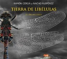 "Tierra de libélulas" de Ramón Cerdá y Nacho Ruipérez